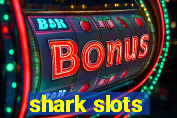 shark slots